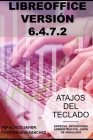 Libreoffice 6.4.7.2: Atajos del Teclado. Especial Oposiciones a la Administración de la Junta de Andalucía 2020/21 By Francisco Javier Puentenueva Sánchez Cover Image