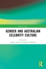Gender and Australian Celebrity Culture (Global Gender) Cover Image