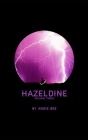 Hazeldine: Volume Three By Angie Bee Cover Image
