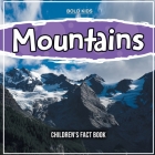 Mountains: Children's Fact Book By Bold Kids Cover Image