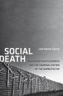 Social Death: Racialized Rightlessness and the Criminalization of the Unprotected (Nation of Nations #7) By Lisa Marie Cacho Cover Image