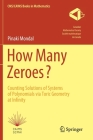 How Many Zeroes?: Counting Solutions of Systems of Polynomials Via Toric Geometry at Infinity By Pinaki Mondal Cover Image