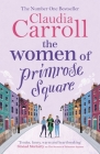The Women of Primrose Square By Claudia Carroll Cover Image
