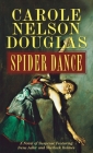 Spider Dance: A Novel of Suspense Featuring Irene Adler and Sherlock Holmes By Carole Nelson Douglas Cover Image