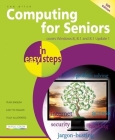 Computing for Seniors in Easy Steps: Covers Windows 8, 8.1 and 8.1 Update 1 Cover Image