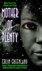 Mother of Plenty By Colin Greenland Cover Image