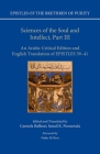 Sciences of the Soul and Intellect, Part III: An Arabic Critical Edition and English Translation of Epistles 39-41 (Epistles of the Brethren of Purity) Cover Image