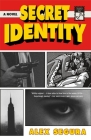 Secret Identity: A Novel By Alex Segura Cover Image