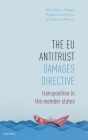 The EU Antitrust Damages Directive: Transposition in the Member States Cover Image