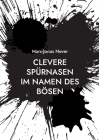 Clevere Spürnasen - Im Namen des Bösen Cover Image