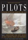 Pilots: The World of Pilotage Under Sail and Oar: Vol. 2 Schooners and Open Boats of the European Pilots and Watermen By Tom Cunliffe, Adrian Osler (Editor) Cover Image