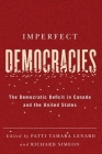 Imperfect Democracies: The Democratic Deficit in Canada and the United States Cover Image