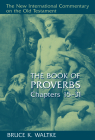 The Book of Proverbs, Chapters 15-31 (New International Commentary on the Old Testament) Cover Image