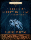 The Legend of Sleepy Hollow and Other Stories (Chartwell Classics) Cover Image