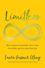 Limitless: How to Ignore Everybody, Carve Your Own Path, and Live Your Best Life Cover Image