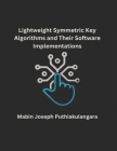 Lightweight Symmetric Key Algorithms and Their Software Implementations Cover Image