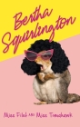 Bertha Squirlington By Filet, Tomahawk Cover Image