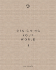Designing Your World II By Marcel Wolterinck Cover Image