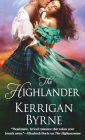 The Highlander (Victorian Rebels #3) By Kerrigan Byrne Cover Image