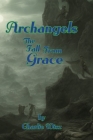 Archangels: The Fall From Grace Cover Image