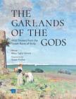 The garlands of the gods: Wild flowers from the Greek ruins of Sicily By Mary Taylor Simeti, Susan Pettee (Illustrator) Cover Image