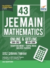 43 JEE Main Mathematics Online (2019-2012) & Offline (2018-2002) Chapter-wise + Topic-wise Solved Papers 3rd Edition Cover Image