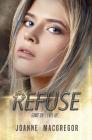 Refuse By Joanne MacGregor Cover Image