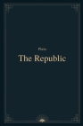 The Republic by Plato By Benjamin Jowett (Translator), Plato Cover Image