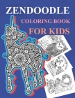 Zendoodle Coloring Book For Kids: Coloring Book For Men: Zendoodle Ocean Designs Cover Image