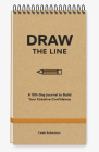 Draw the Line: A 100-Day Journal to Build Your Creative Confidence Cover Image