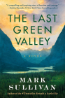 The Last Green Valley By Mark Sullivan Cover Image