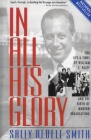 In All His Glory: The Life and Times of William S. Paley and the Birth of Modern Broadcasting Cover Image