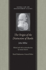 The Origin of the Distinction of Ranks: Or, an Inquiry Into the Circumstances Which Give Rise to Influence and Authority, in the Different Members of (Natural Law and Enlightenment Classics) By John Millar, Aaron Garrett (Editor) Cover Image