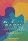 The Sinner / Saint Devotional: 60 Days in the Psalms Cover Image