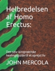 Helbredelsen af Homo Erectus: Den selv-kiropraktiske healingsguide til et oprejst liv Cover Image