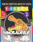 Mein erstes Buch von - Färben - Dinosaurier 2 - Nachtausgabe: Malbuch für Kinder von 3 bis 6 Jahren - 25 Zeichnungen By Dar Beni Mezghana (Editor), Dar Beni Mezghana Cover Image