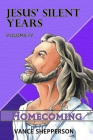 Jesus' Silent Years Volume 4: Homecoming Cover Image