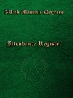 Allied Masonic Attendance Register By Steve Foster Cover Image
