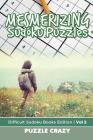 Mesmerizing Sudoku Puzzles Vol 2: Difficult Sudoku Books Edition By Puzzle Crazy Cover Image