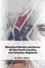 Historical Sketch And Roster Of The North Carolina 61st Infantry Regiment Cover Image