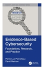 Evidence-Based Cybersecurity: Foundations, Research, and Practice (Internal Audit and It Audit) Cover Image