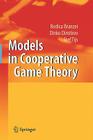 Models in Cooperative Game Theory By Rodica Branzei, Dinko Dimitrov, Stef Tijs Cover Image