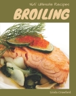 365 Ultimate Broiling Recipes: Best Broiling Cookbook for Dummies Cover Image