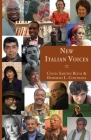 New Italian Voices: Transcultural Writing in Contemporary Italy (Italica Press Modern Italian Fiction) By Cinzia Sartini Blum (Editor), Deborah L. Contrada (Editor) Cover Image