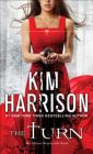 The Turn: The Hollows Begins with Death By Kim Harrison Cover Image