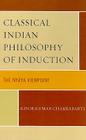 Classical Indian Philosophy of Induction: The Nyaya Viewpoint Cover Image