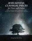 20 Beautiful Classical Pieces for Flute and Guitar By Mark Phillips Cover Image