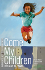 Come My Children By Hekmat Al-Taweel, Ghada Ageel (Editor), Barbara Bill (Editor) Cover Image