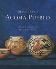 The Pottery of Acoma Pueblo By Dwight P. Lanmon, Harlow Francis H., Francis H. Harlow Cover Image