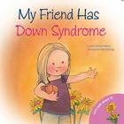 My Friend Has Down Syndrome (Let's Talk about It (Barron)) By Jennifer Moore-Mallinos, Marta Fabrega (Illustrator) Cover Image